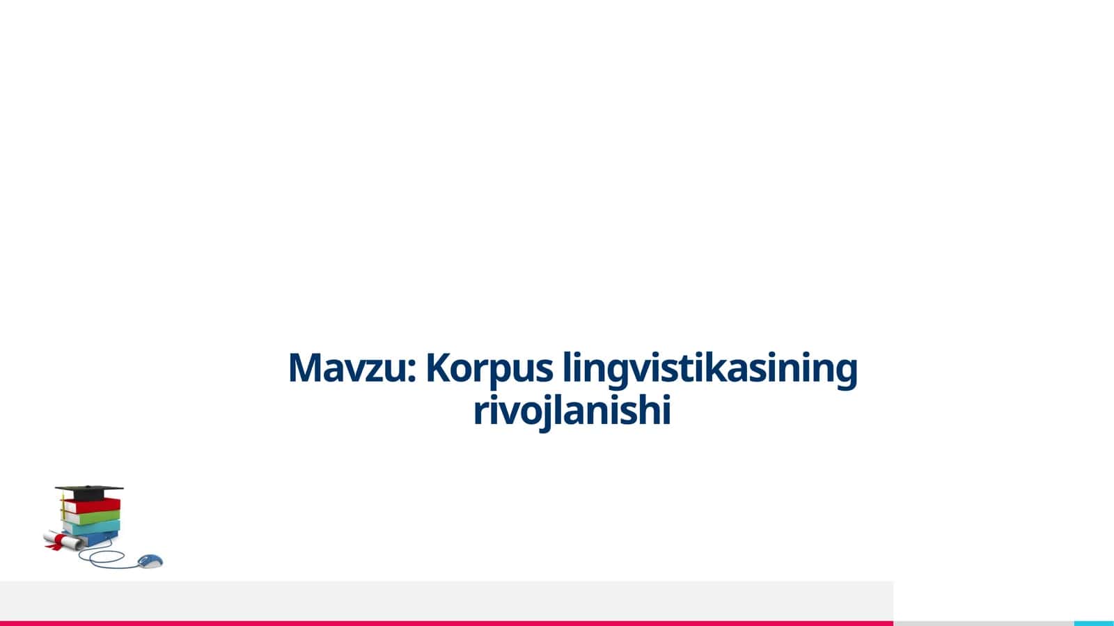 Korpus lingvistikasining rivojlanishi 1