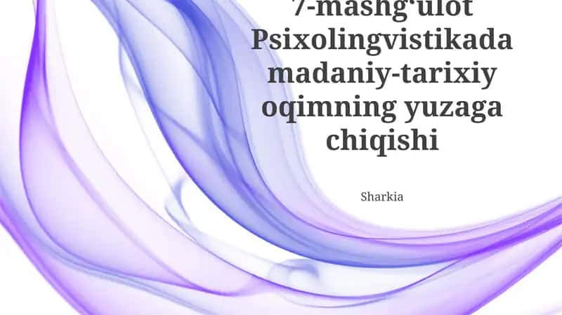 Psixolingvistika va madaniy-tarixiy oqim 1