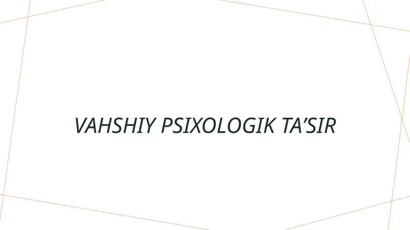 Vahshiy psixologik taʼsir 1