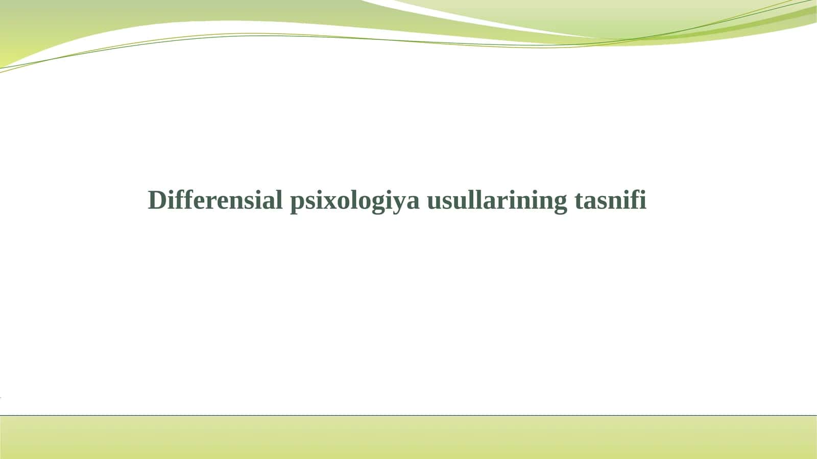 Differensial psixologiya usullarining tasnifi 1