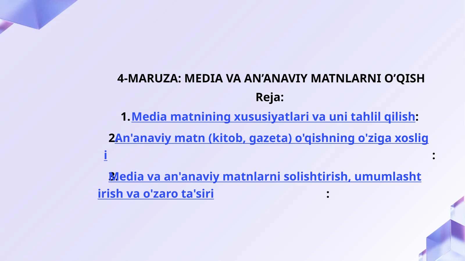 4-MARUZA: MEDIA VA AN’ANAVIY MATNLARNI O’QISH 1