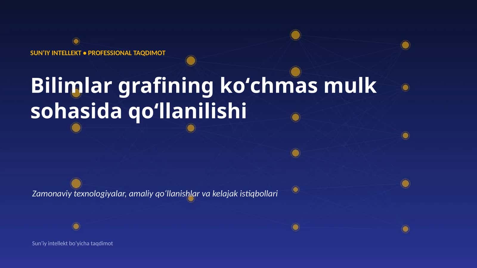 SUNʼIY INTELLEKT • PROFESSIONAL TAQDIMOT 1