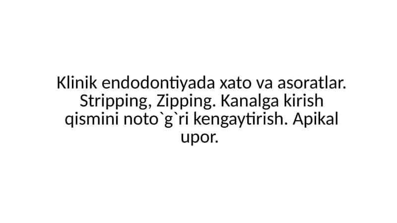 Klinik endodontiyada xato va asoratlar 1