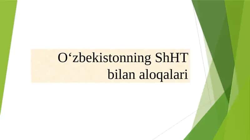 O‘zbekistonning ShHT bilan aloqalari 1