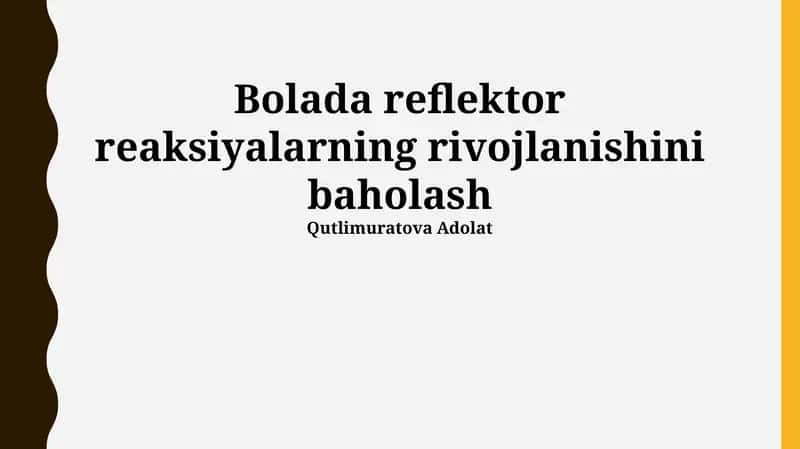 Bolada reflektor reaksiyalarning rivojlanishini baholash 1