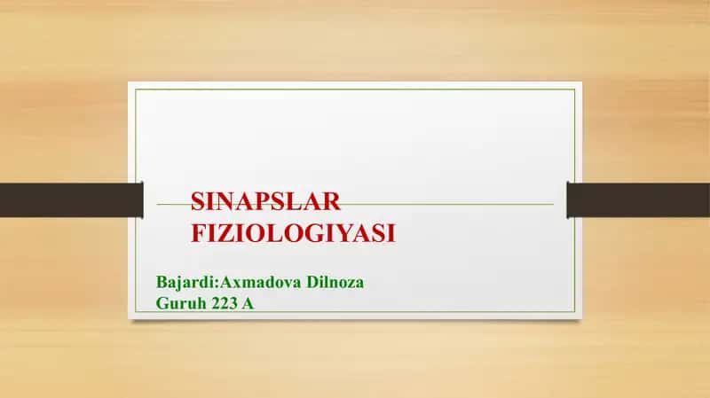 Sinapslar Fiziologiyasi 1