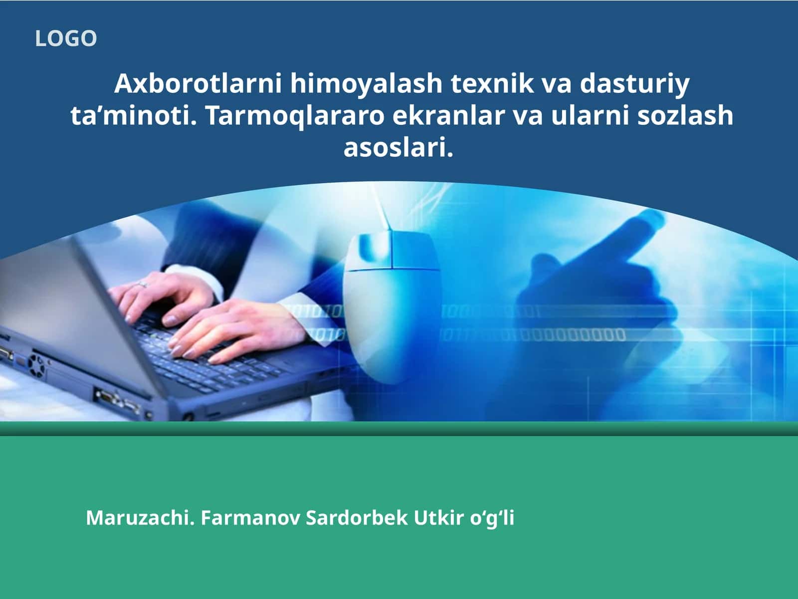 Axborotlarni himoyalash texnik va dasturiy ta’minoti 1