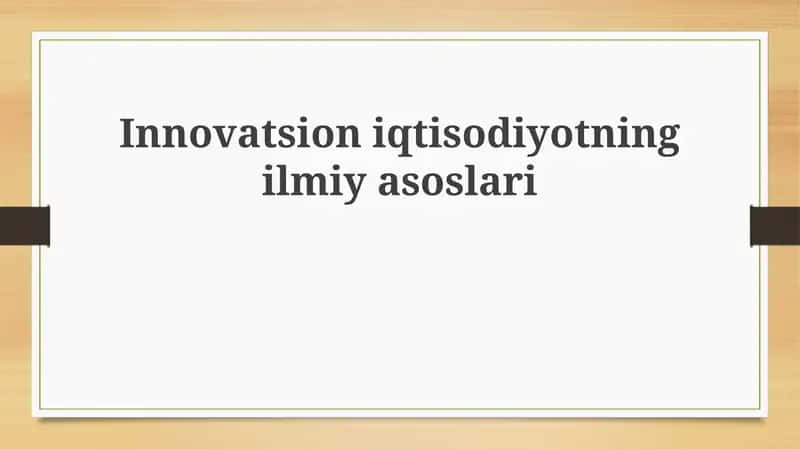 Innovatsiya Ekotizimining Ilmiy Asoslari 1