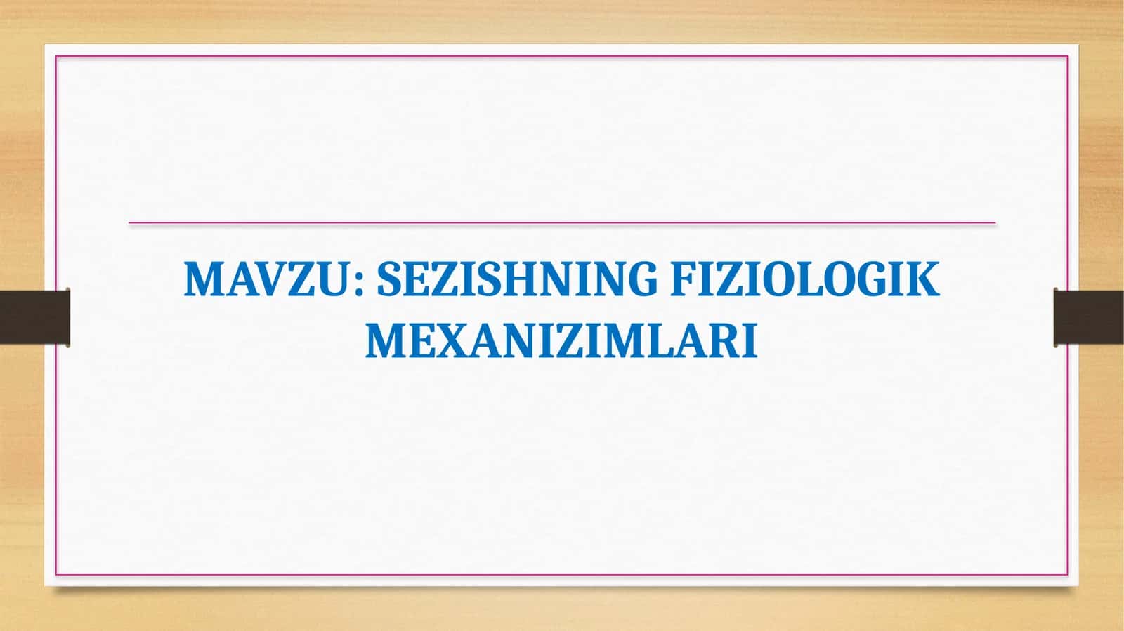Sezishning fiziologik mexanizimlari 1