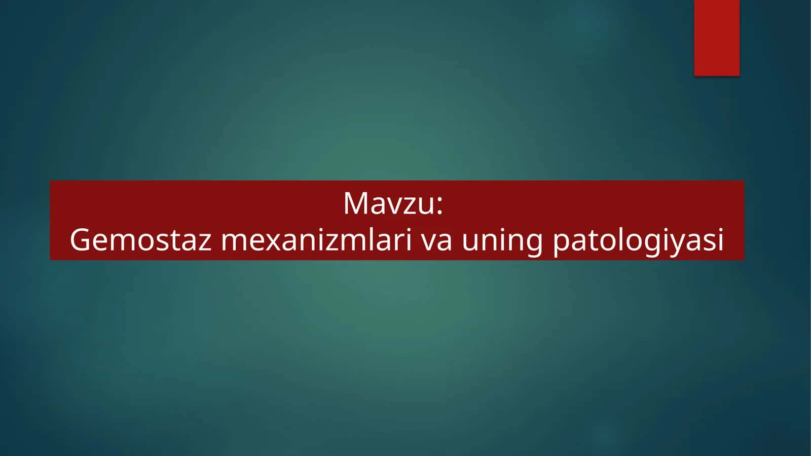 Gemostaz mexanizmlari va uning patologiyasi 1