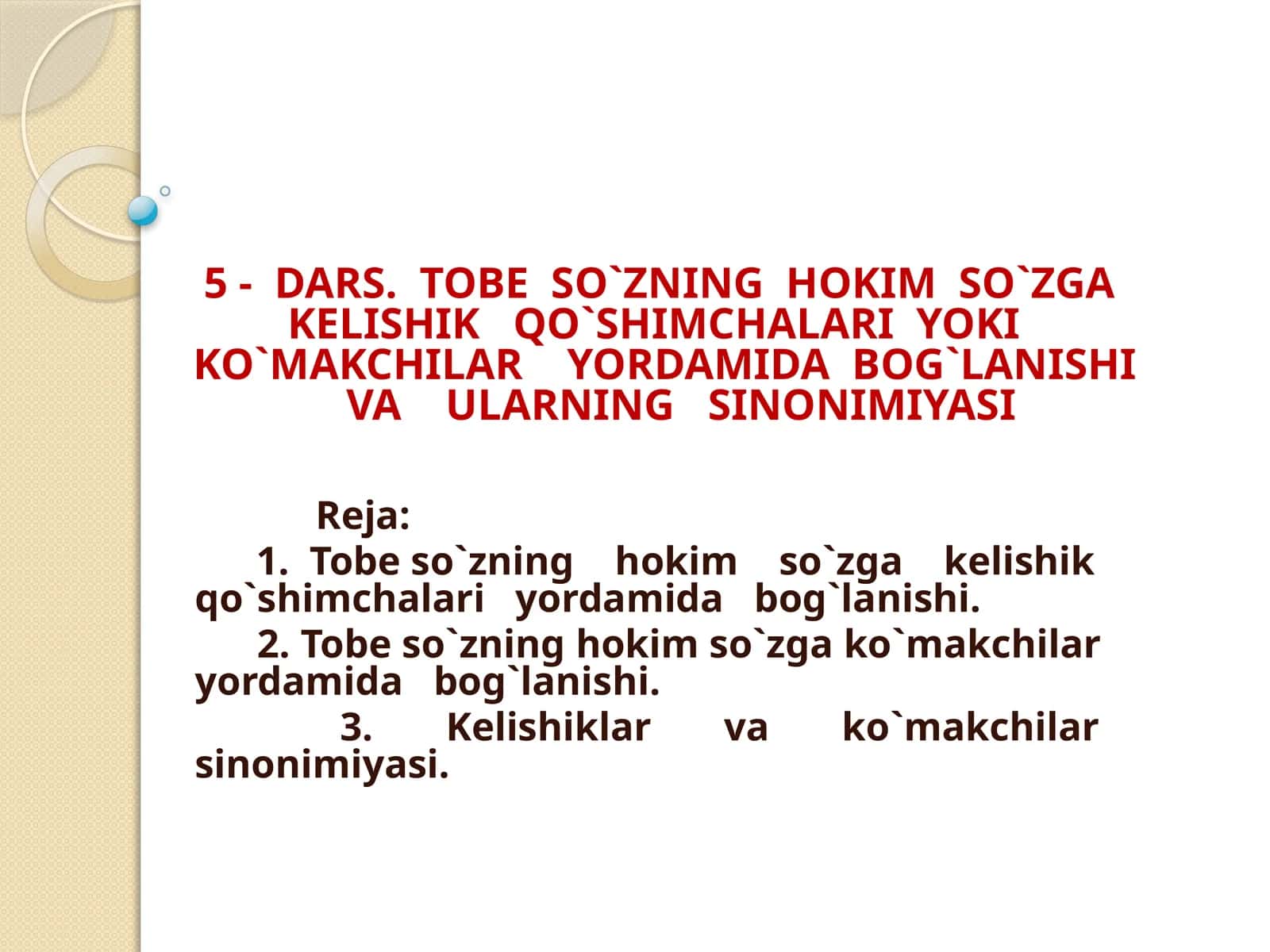 TOBE SO`ZNING HOKIM SO`ZGA KELISHIK QO`SHIMCHALARI YOKIKO`MAKCHILAR YORDAMIDABOG`LANISHI 1