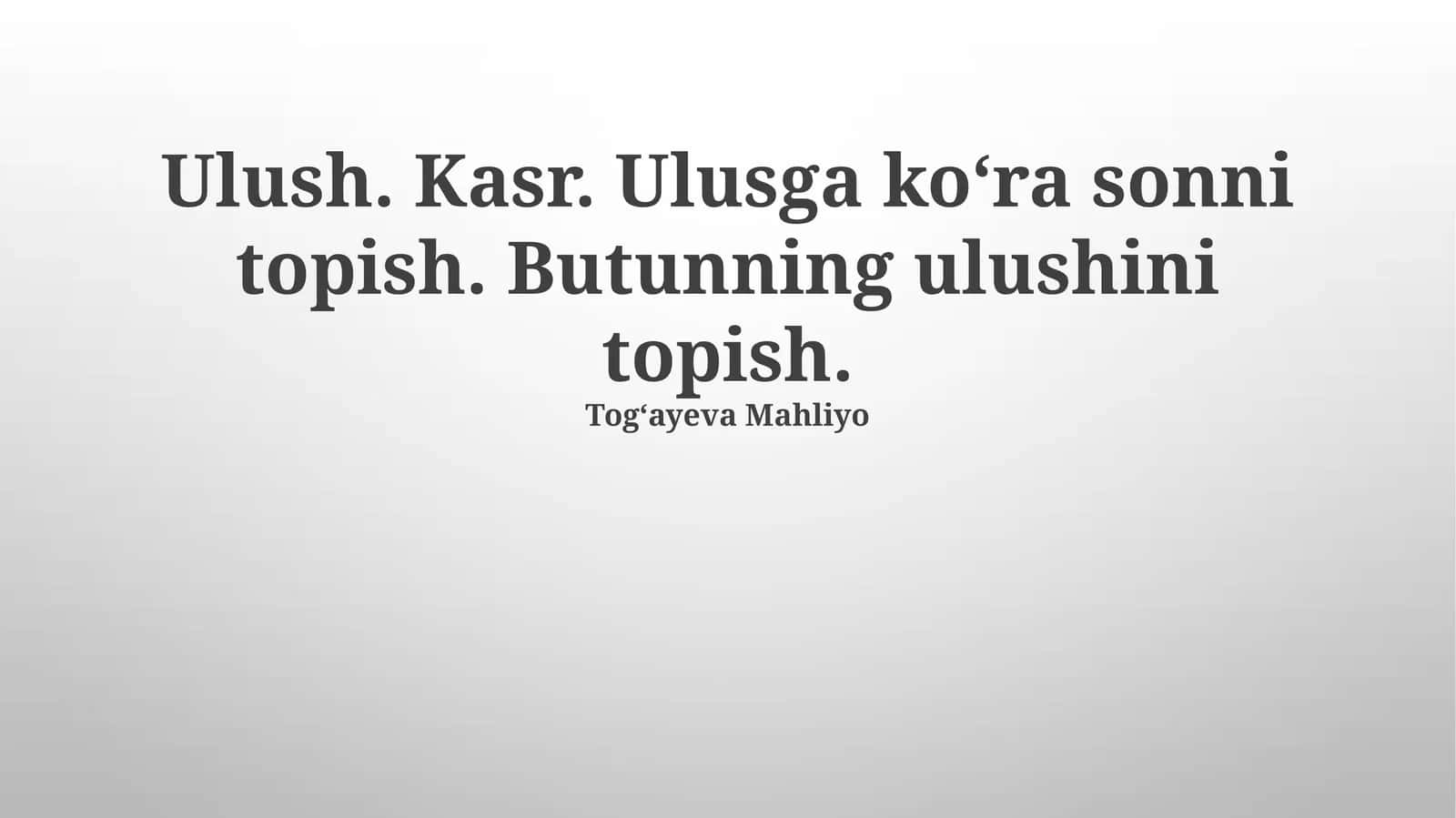 Butunning kasrini topish 1