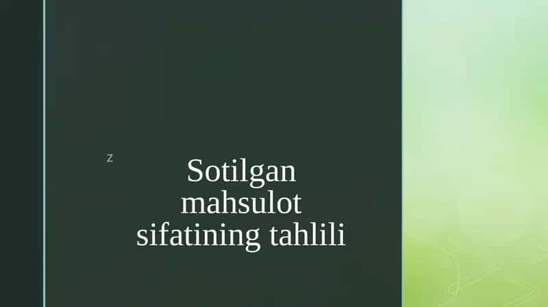 Sotilgan mahsulot sifatining tahlili 1