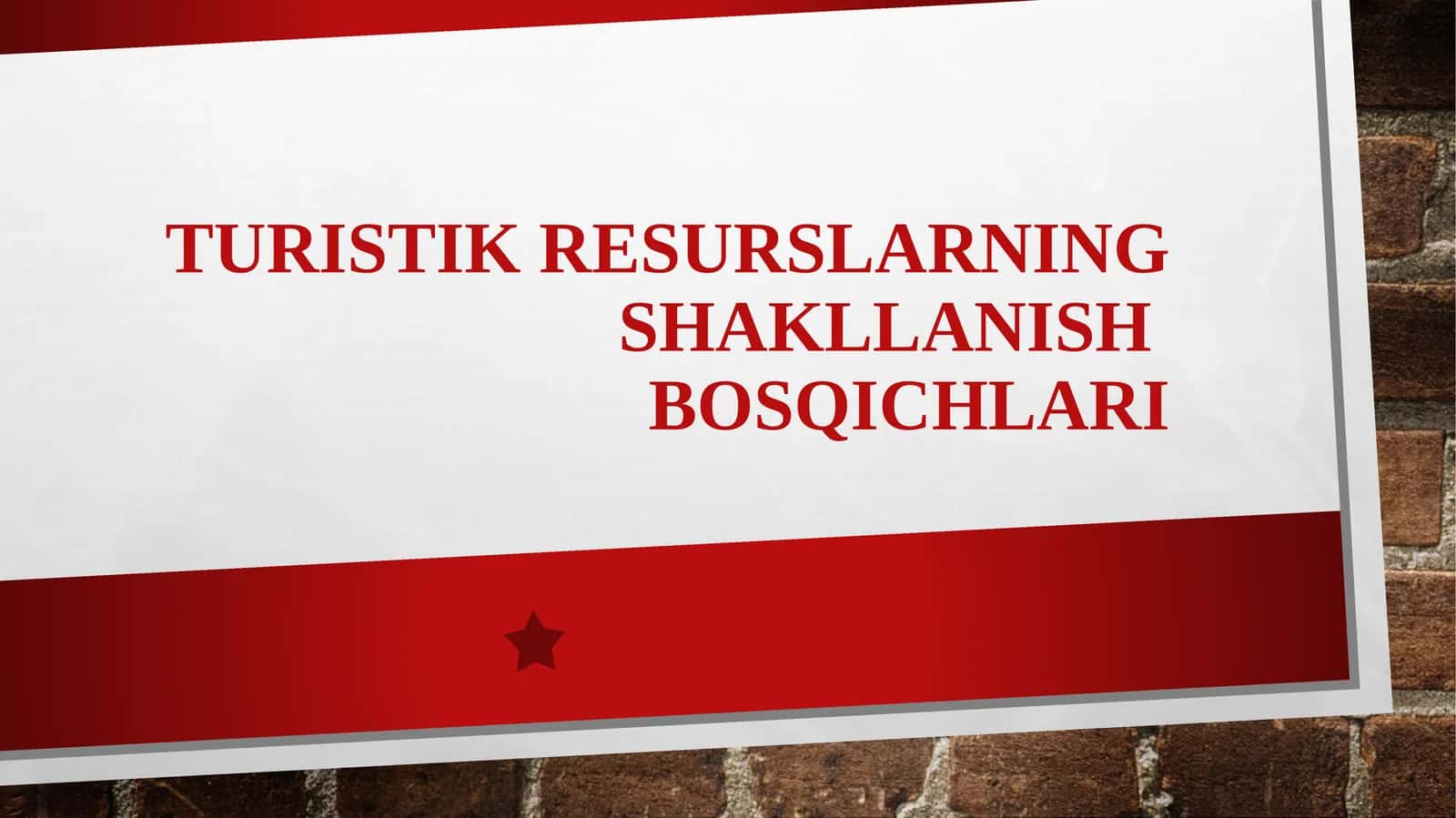 Turistikresurslarningshakllanishbosqichlari 1