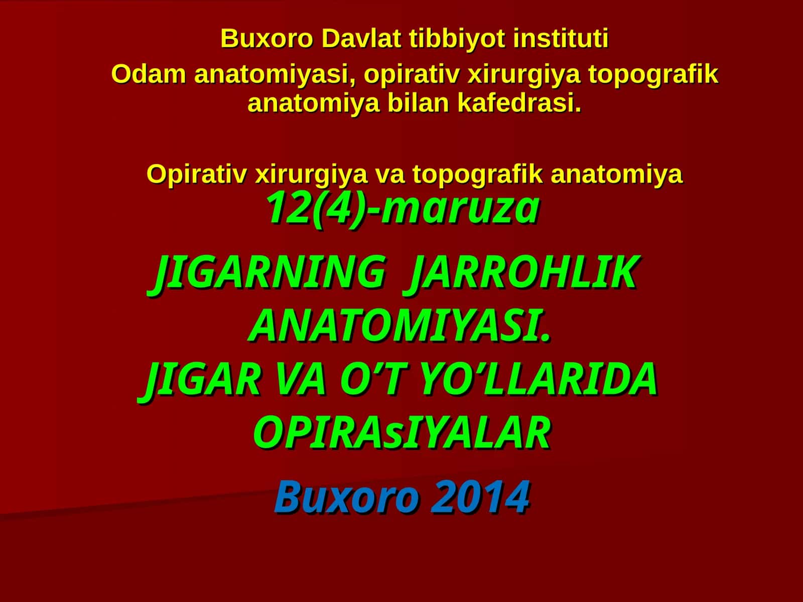 JIGARNING JARROHLIK ANATOMIYASI 1
