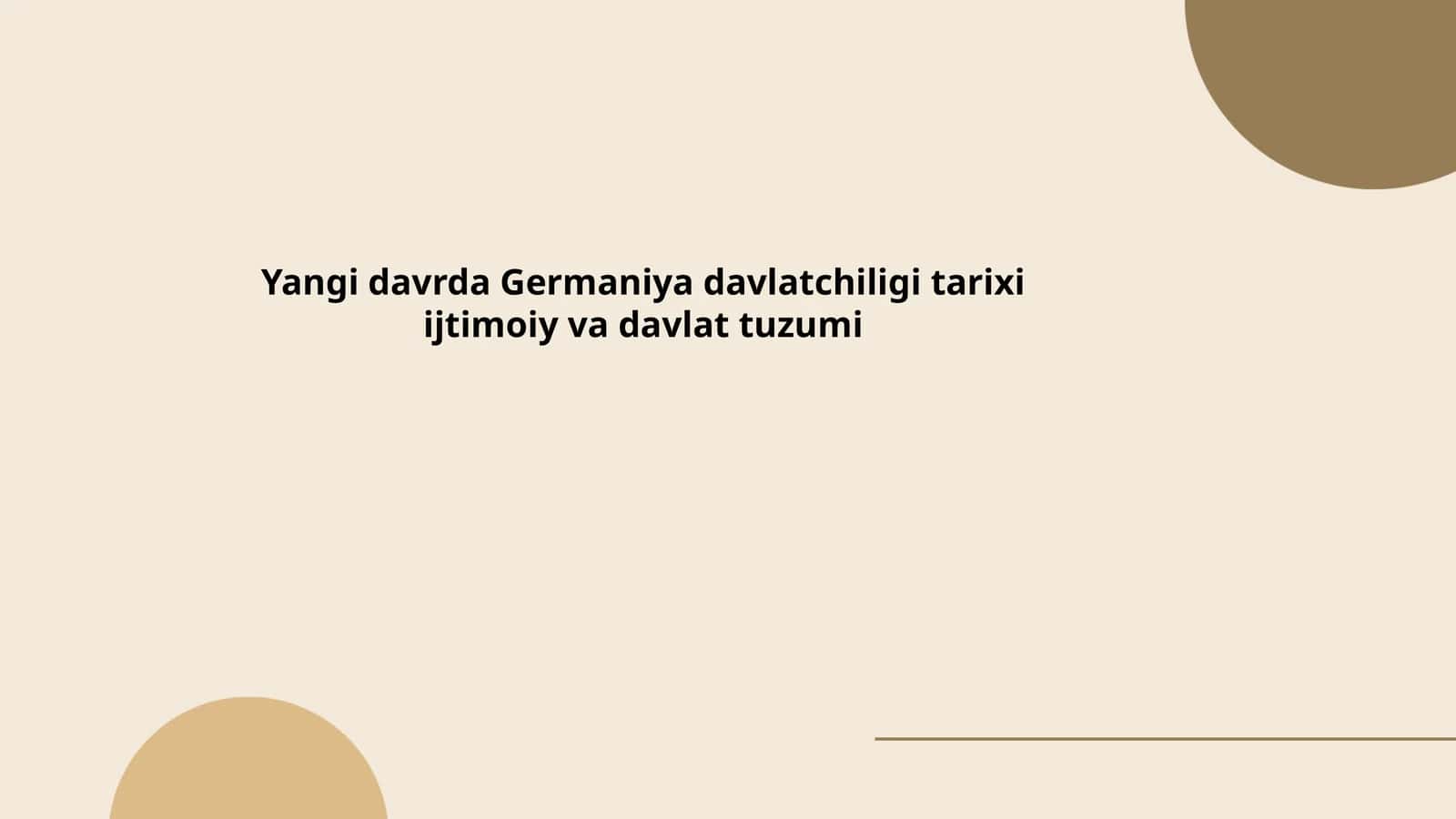 Yangi davrda Germaniya davlatchiligi tarixi ijtimoiy va davlat tuzumi 1