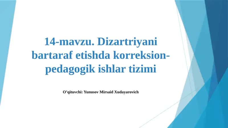 Dizartriyani Bartaraf Etishda Korreksion-Pedagogik Ishlar Tizimi 1