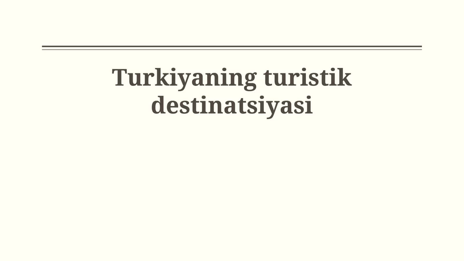 Turkiyaning turistik destinatsiyasi 1