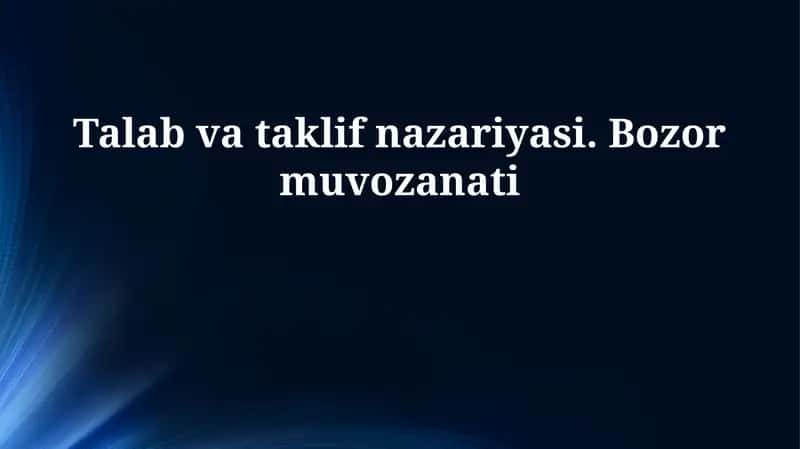 Talab va taklif qonuniyati 1
