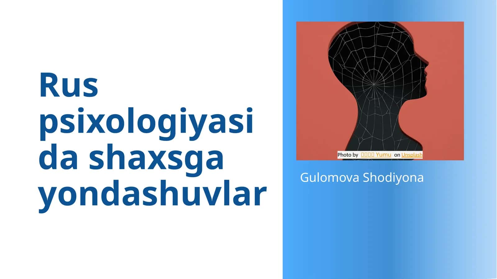 Rus psixologiyasida shaxsga yondashuvlar 1