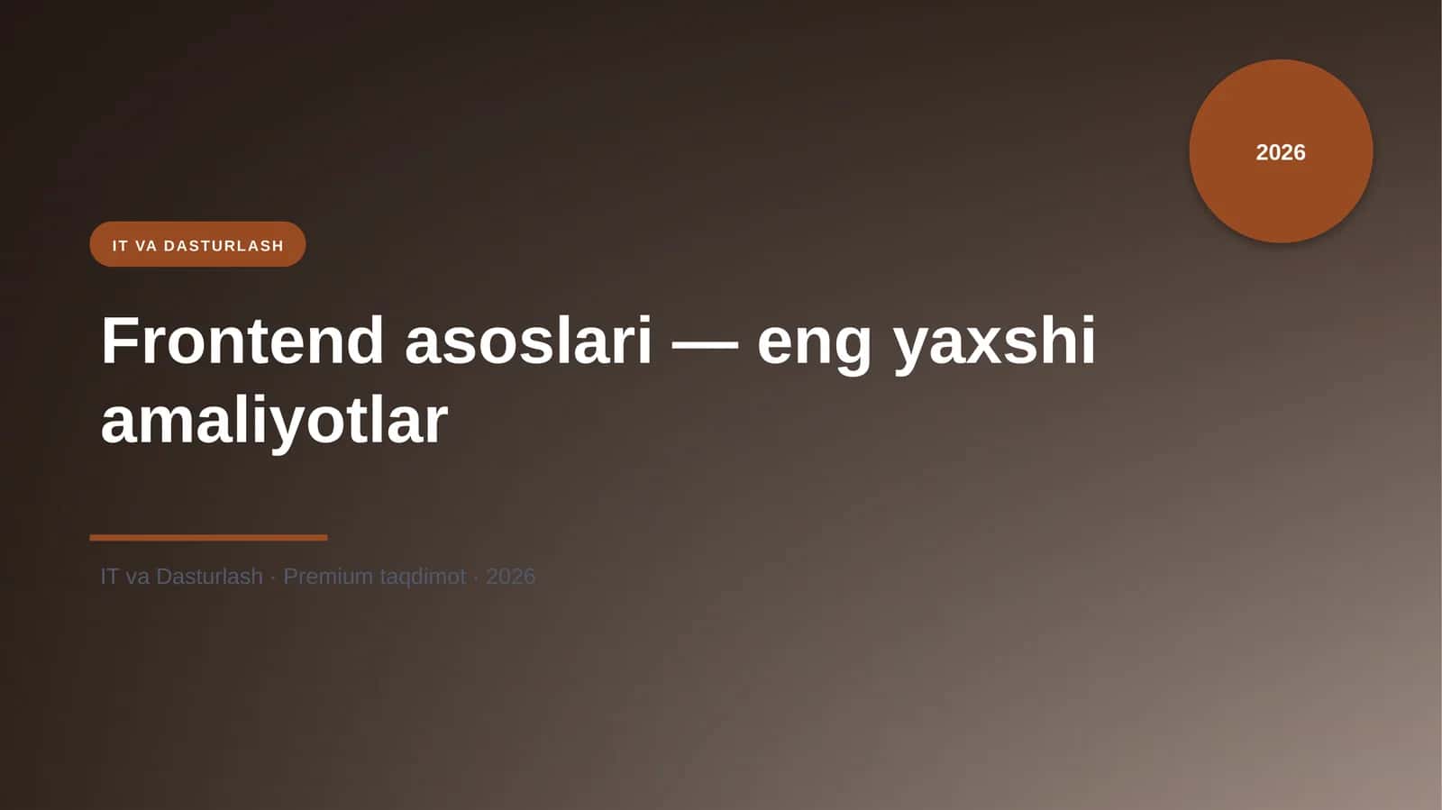 Frontend asoslari — eng yaxshi amaliyotlar 1