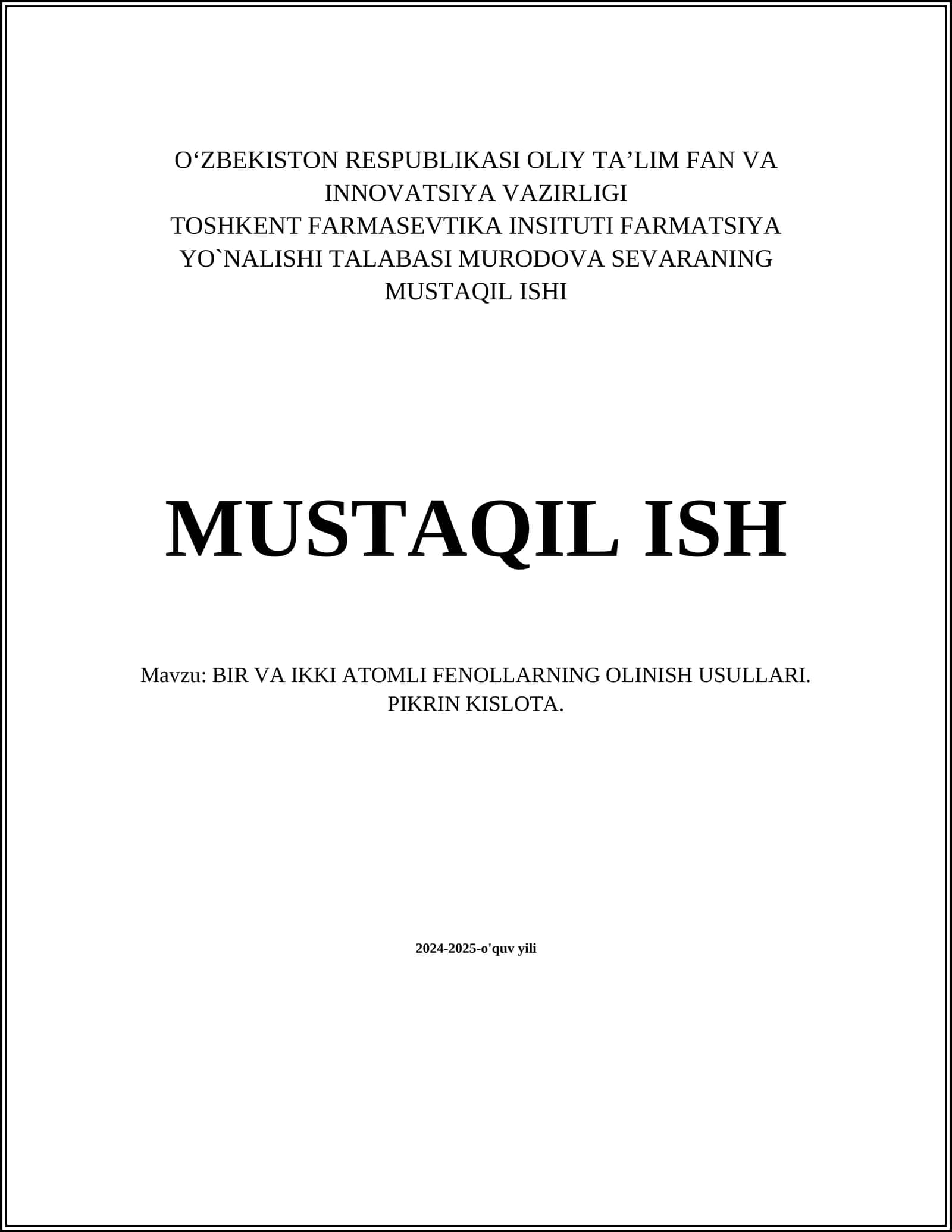 BIR VA IKKI АTОMLI FЕNОLLАRNING ОLINISH USULLАRI. PIKRIN KISLОTА 1