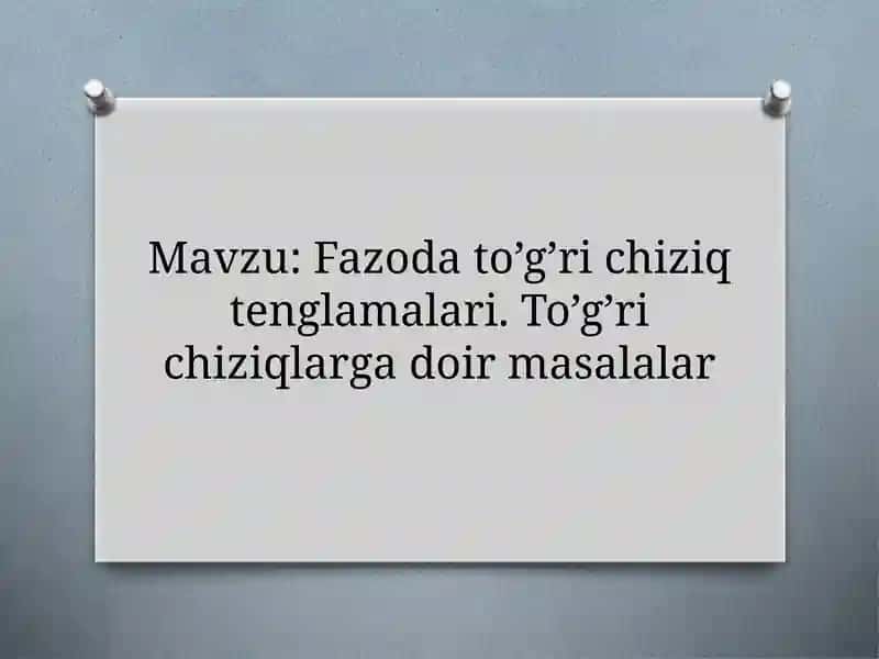 Fazoda to’g’ri chiziq tenglamalari