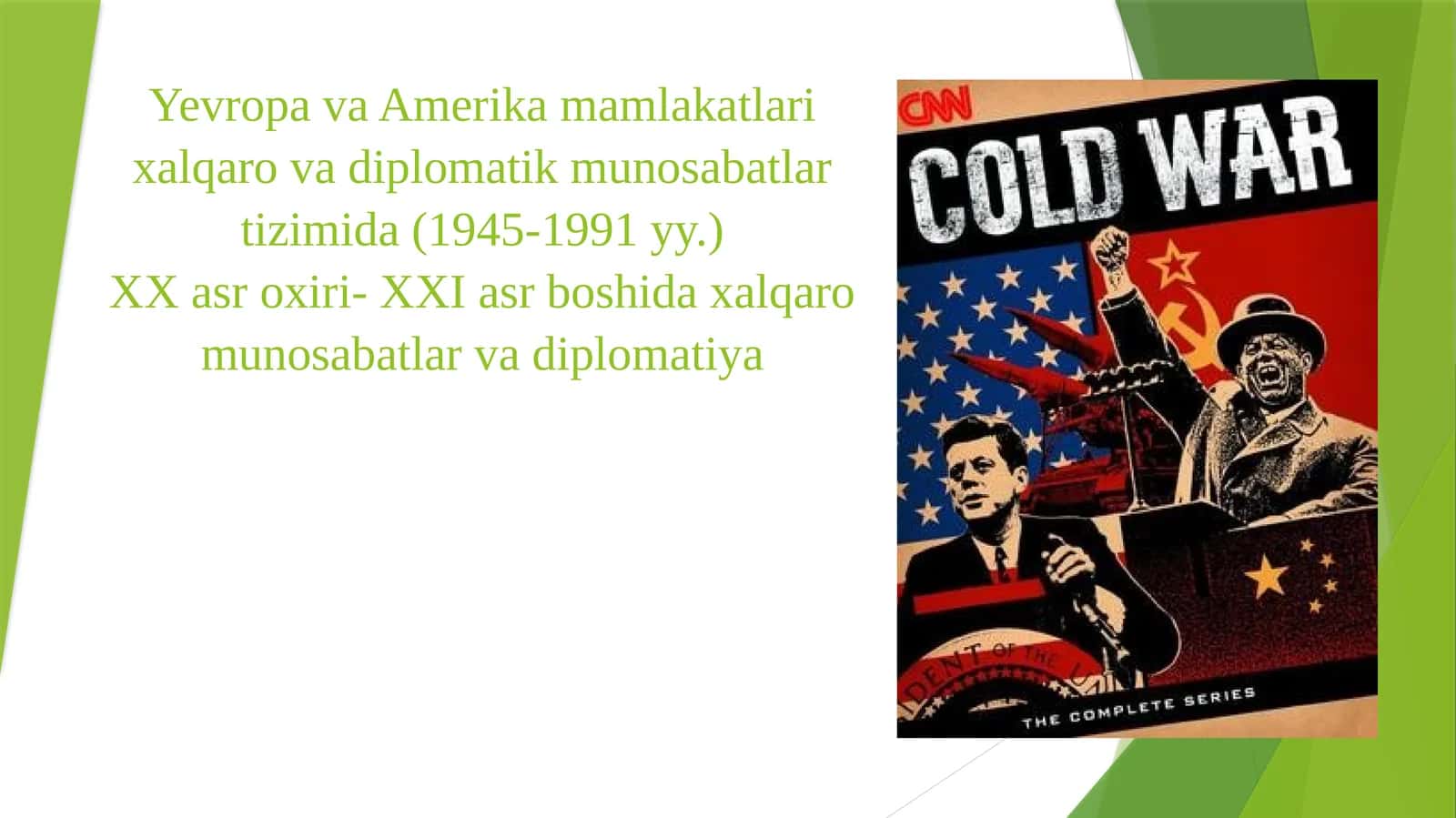 Yevropa va Amerika mamlakatlari xalqaro va diplomatik munosabatlar 1
