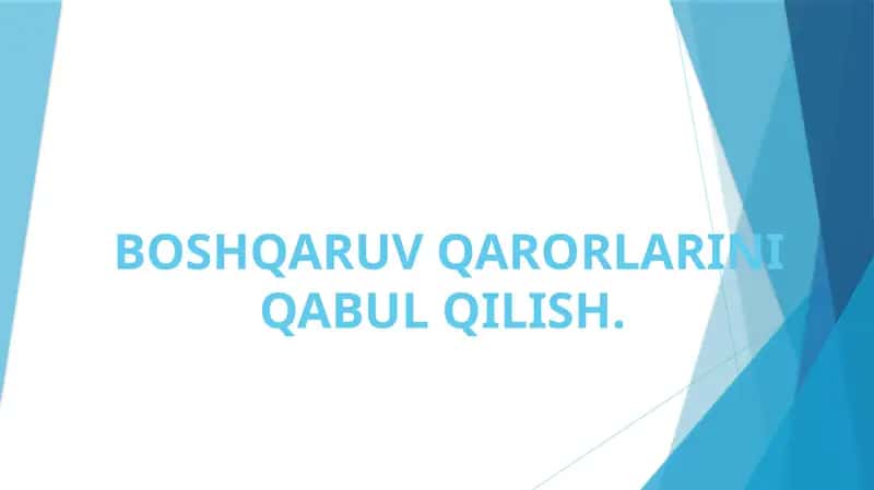 BOSHQARUV QARORLARINI QABUL QILISH 1