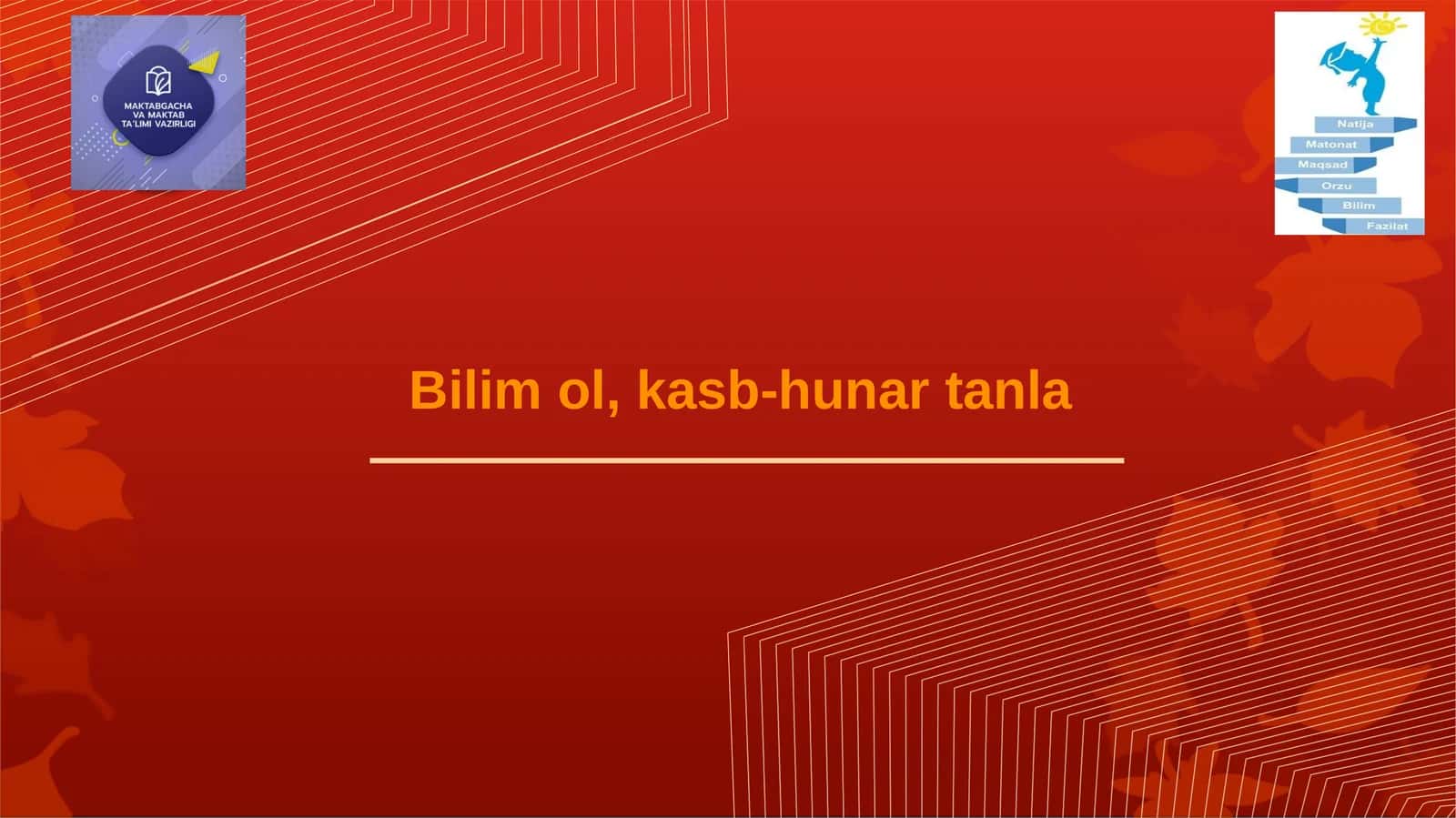 Bilim ol, kasb-hunar tanla 1