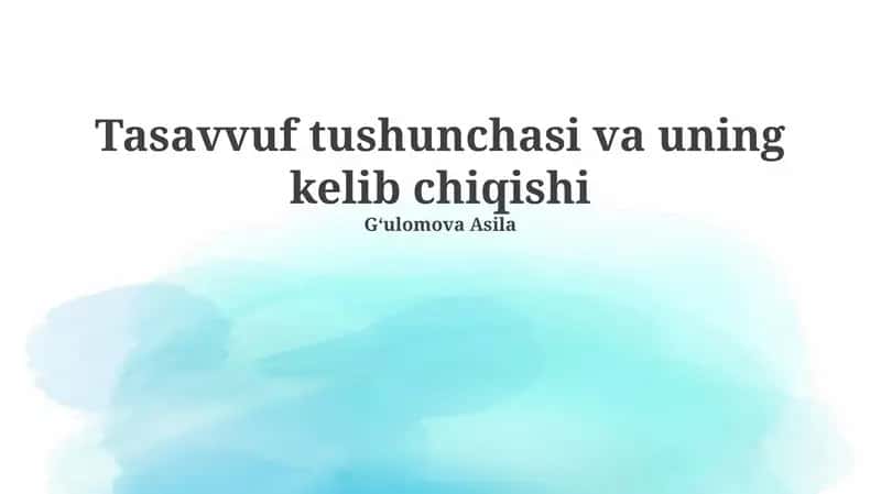 Tasavvuf tushunchasi va uning kelib chiqishi 1