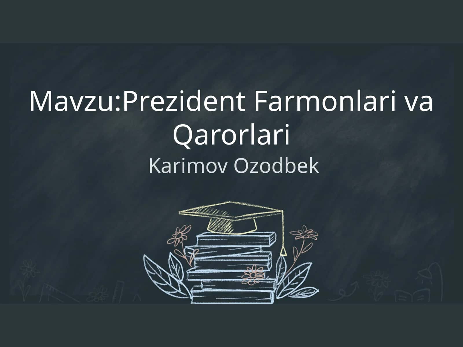 Prezident farmonlari va qarorlari 1