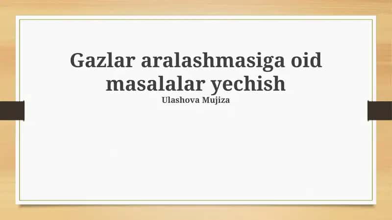 Gazlar aralashmasiga oid masalalar yechish 1