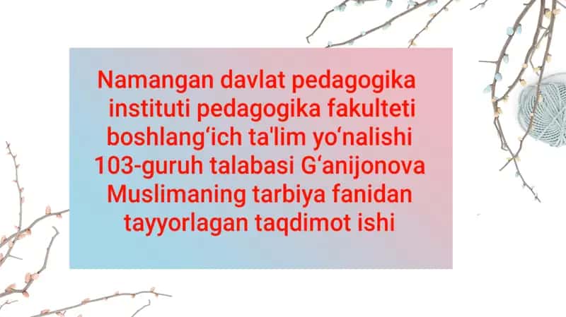 Tarbiyachi o‘qituvchi va o‘quvchining o‘zaro hamkorligi 1