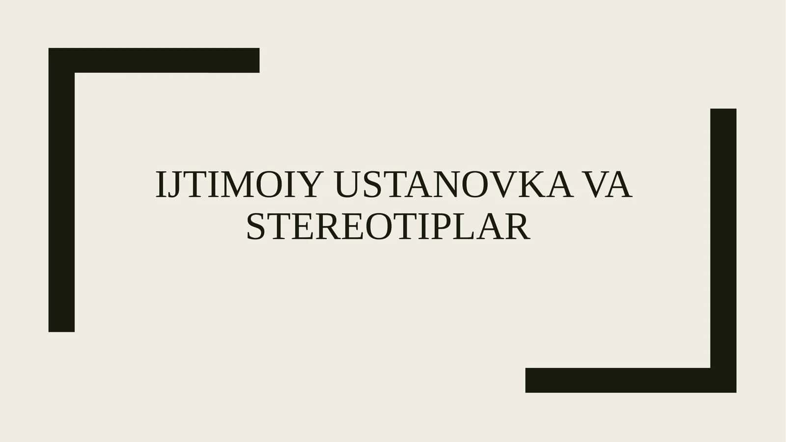 Ijtimoiy ustanovka va stereotiplar 1