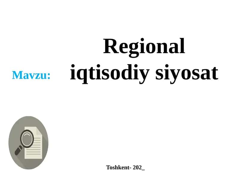 Regional iqtisodiy siyosat mavzusi 1