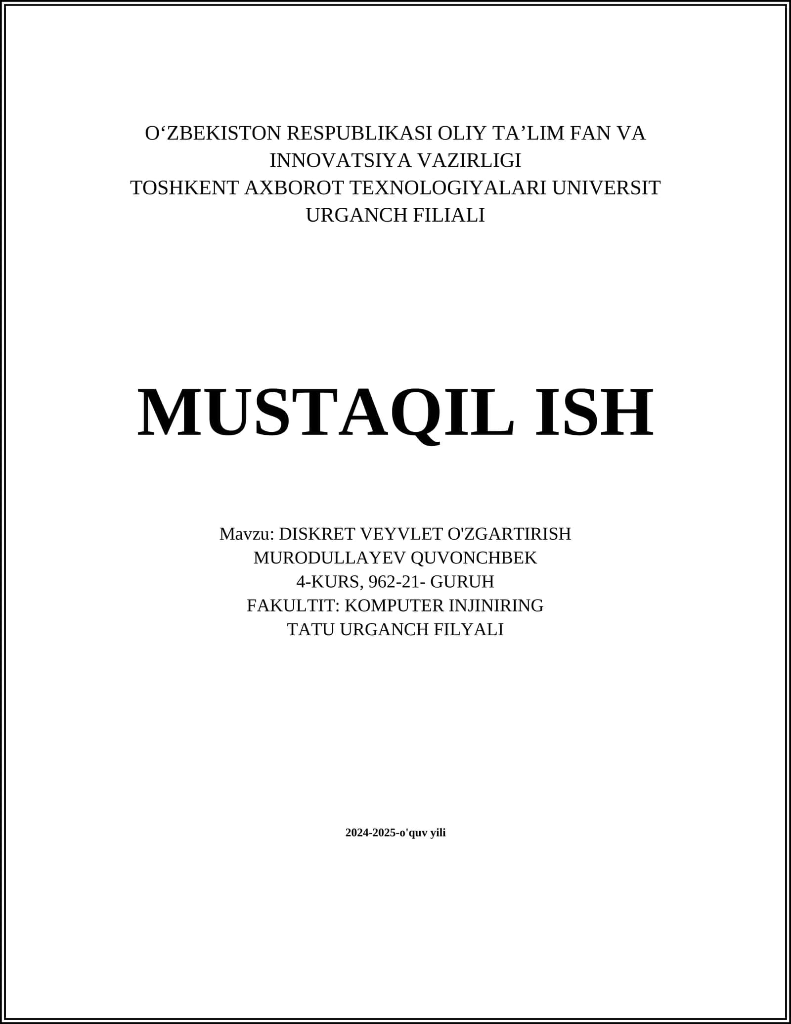 MUSTAQIL ISH Mavzu: DISKRET VEYVLET O'ZGARTIRISH 1