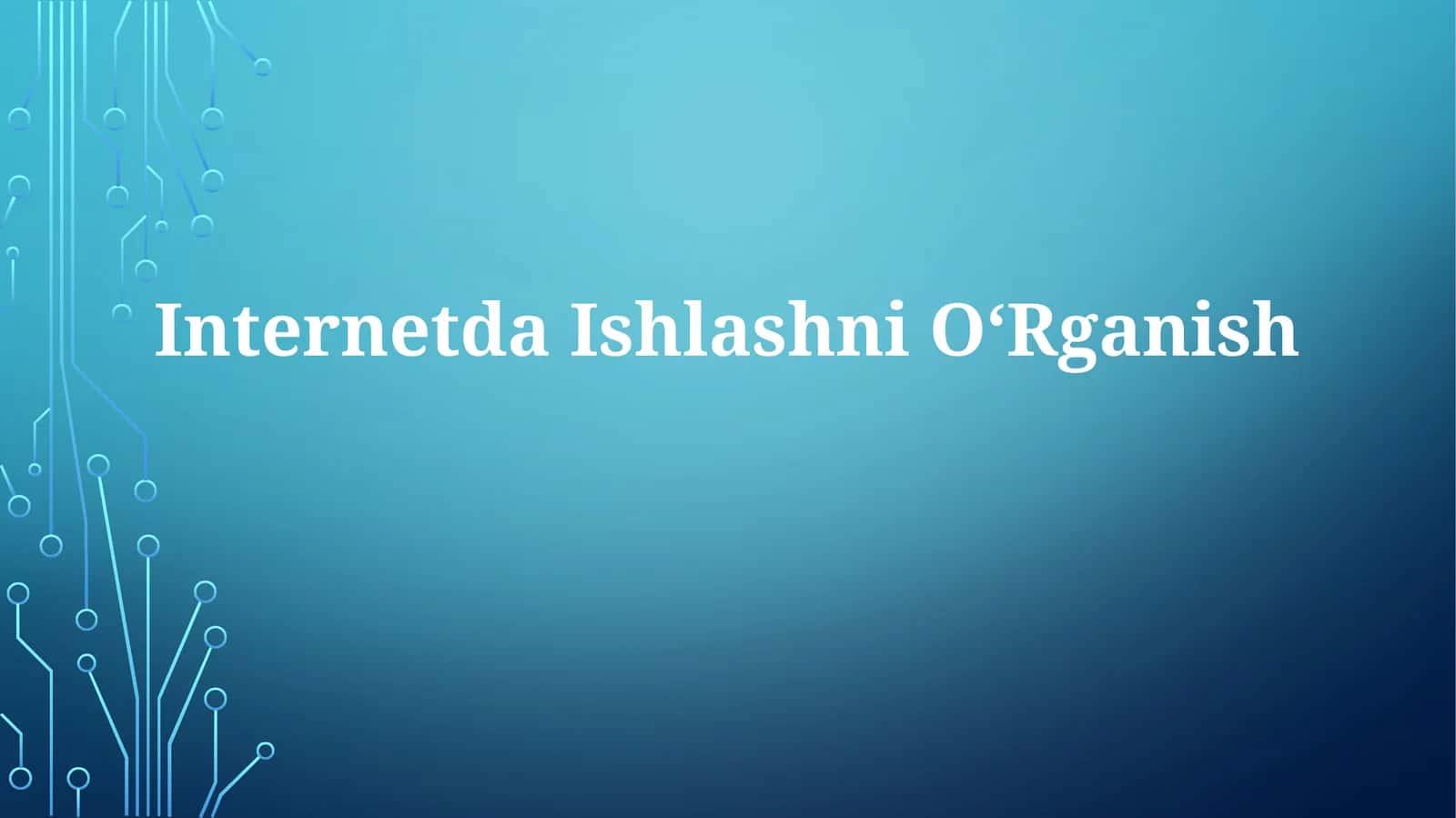 InternetdaIshlashniOʻRganish 1