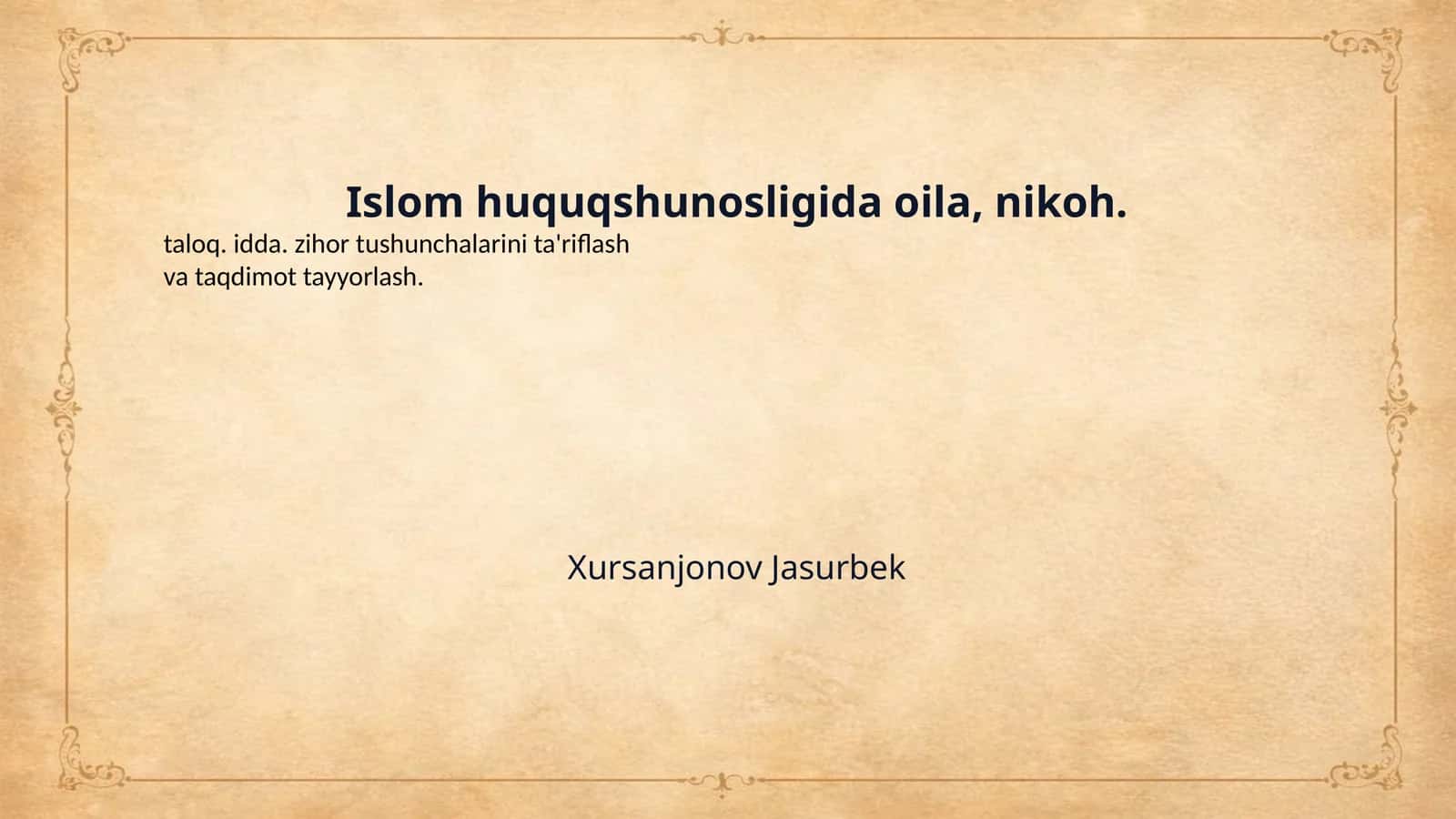 Islom huquqshunosligida oila, nikoh. 1