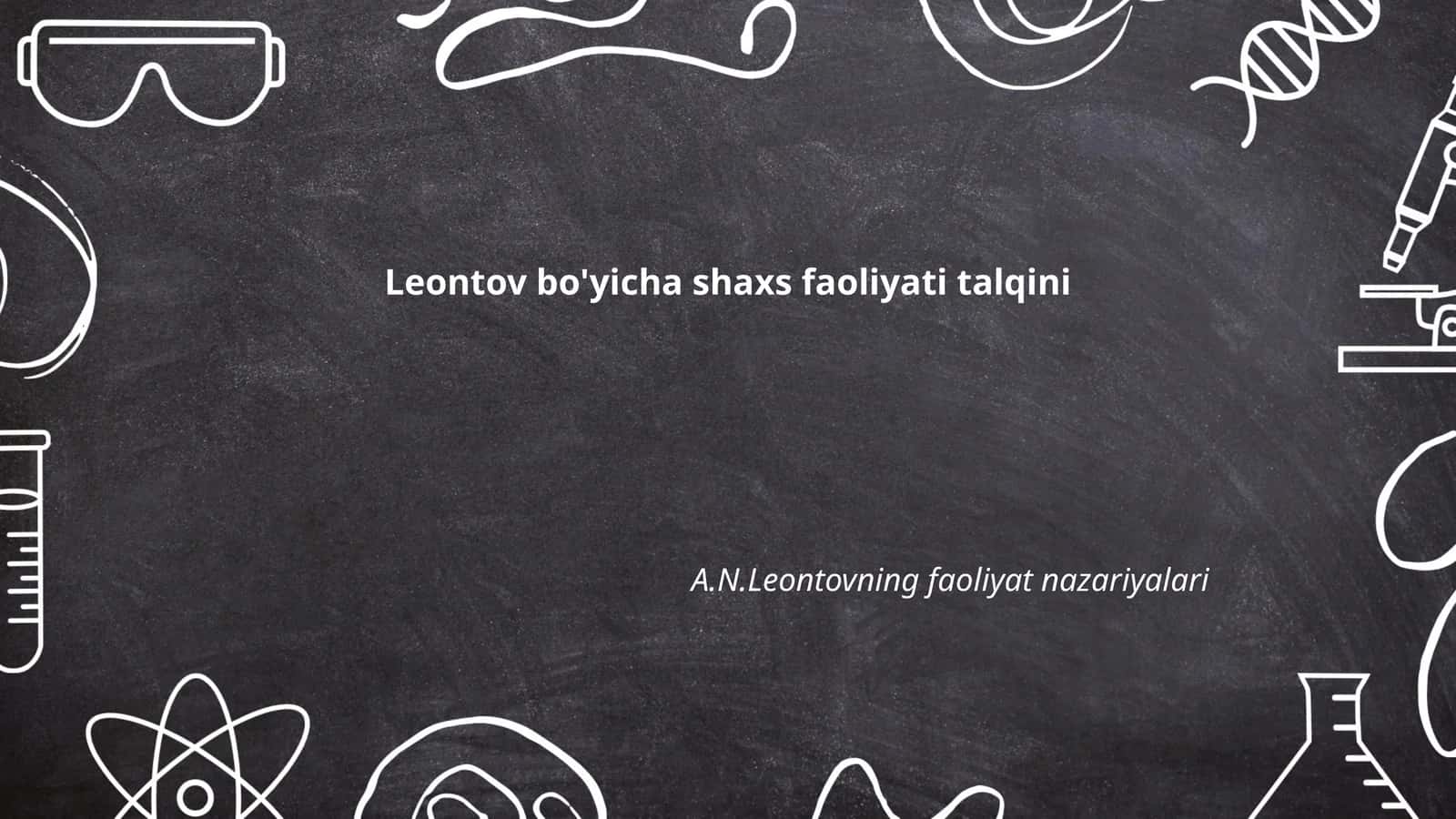 Leontovning shaxs faoliyati nazariyasi 1