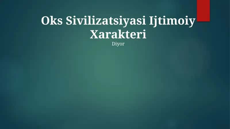 Oks Sivilizatsiyasi Ijtimoiy Xarakteri 1