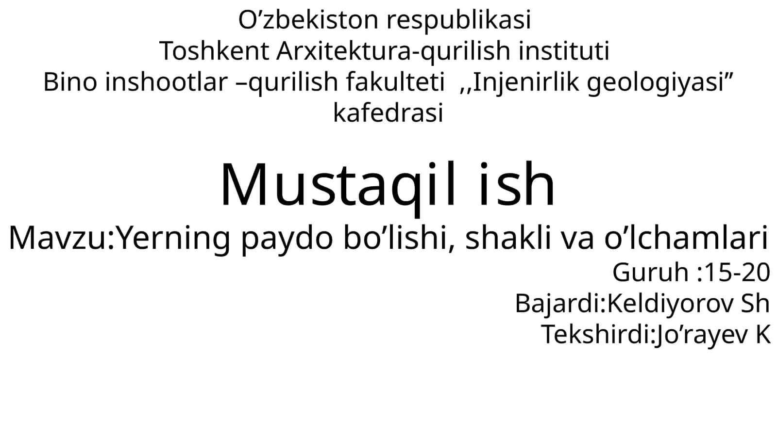Yerning paydo bo’lishi, shakli va o’lchamlari. 1