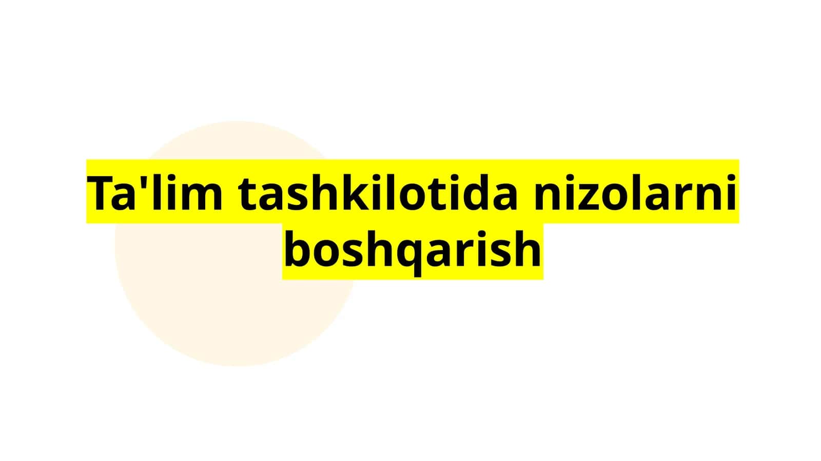 Ta'lim tashkilotida nizolarni boshqarish 1