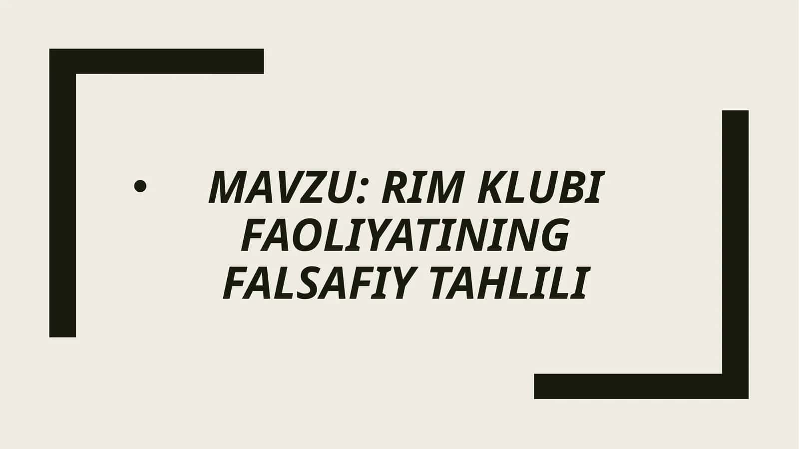 Rimklubi Faoliyatining Falsafiy Tahlili 1