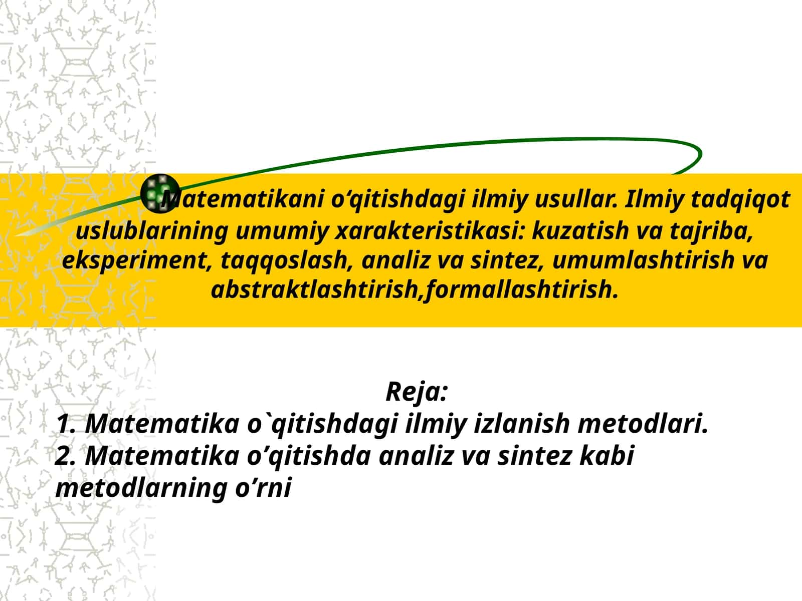 Matematikani o‘qitishdagi ilmiy usullar 1