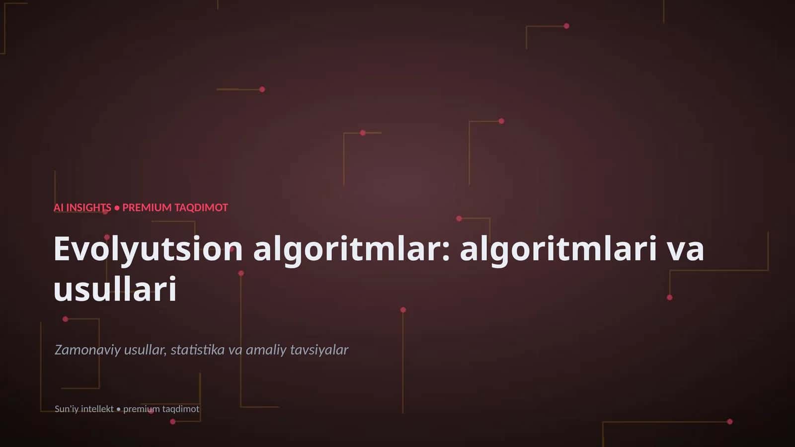 Evolyutsion algoritmlar: algoritmlari va usullari 1