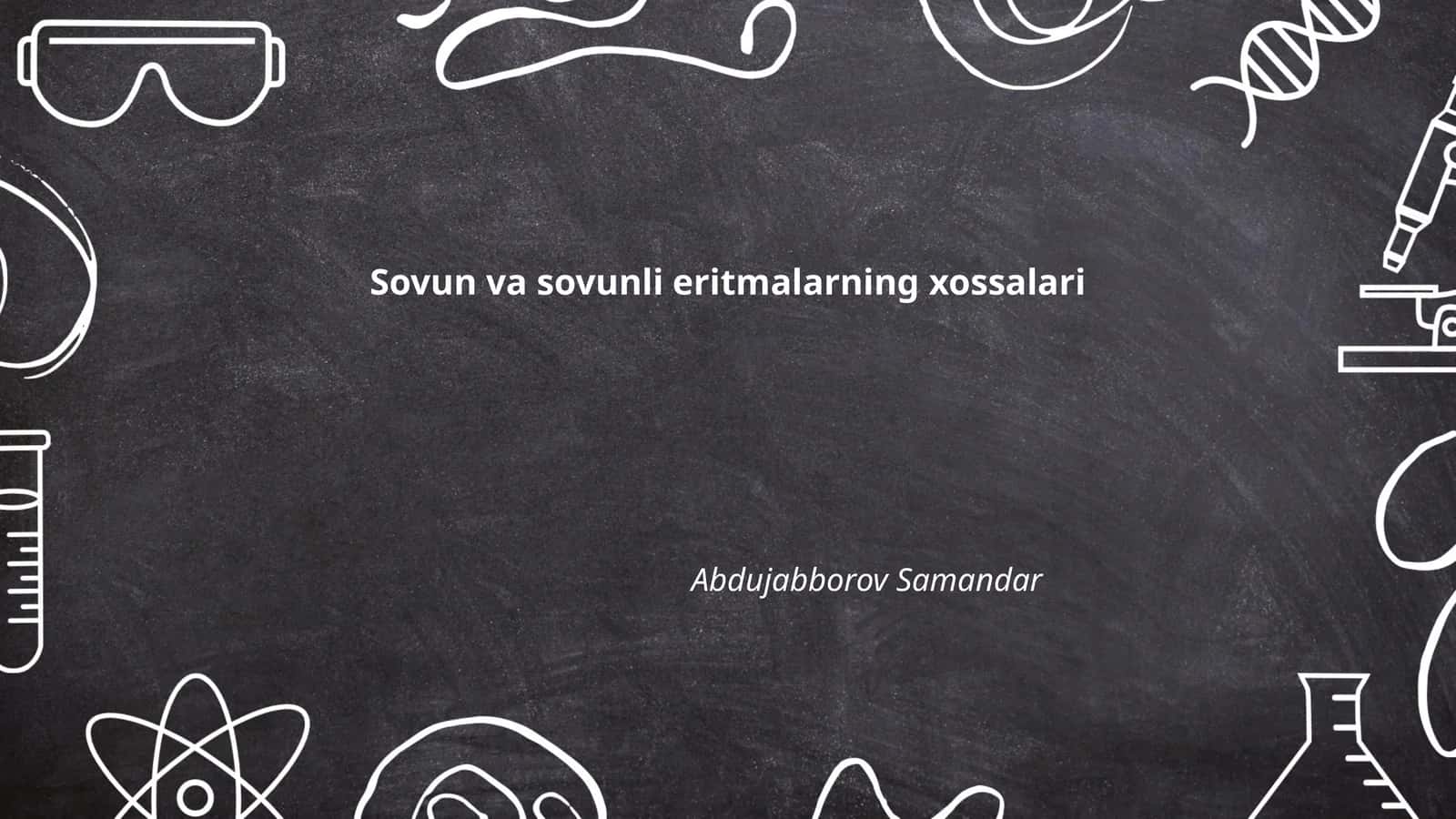 Sovun va sovunli eritmalarning xossalari 1