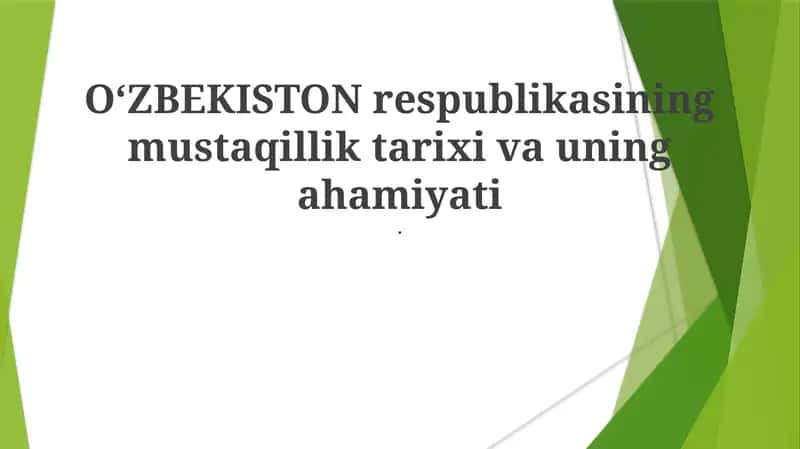 OʻZBEKISTON respublikasining mustaqillik tarixi va uning ahamiyati 1