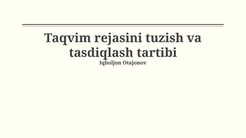 Taqvim rejasini tuzish va tasdiqlash tartibi 1