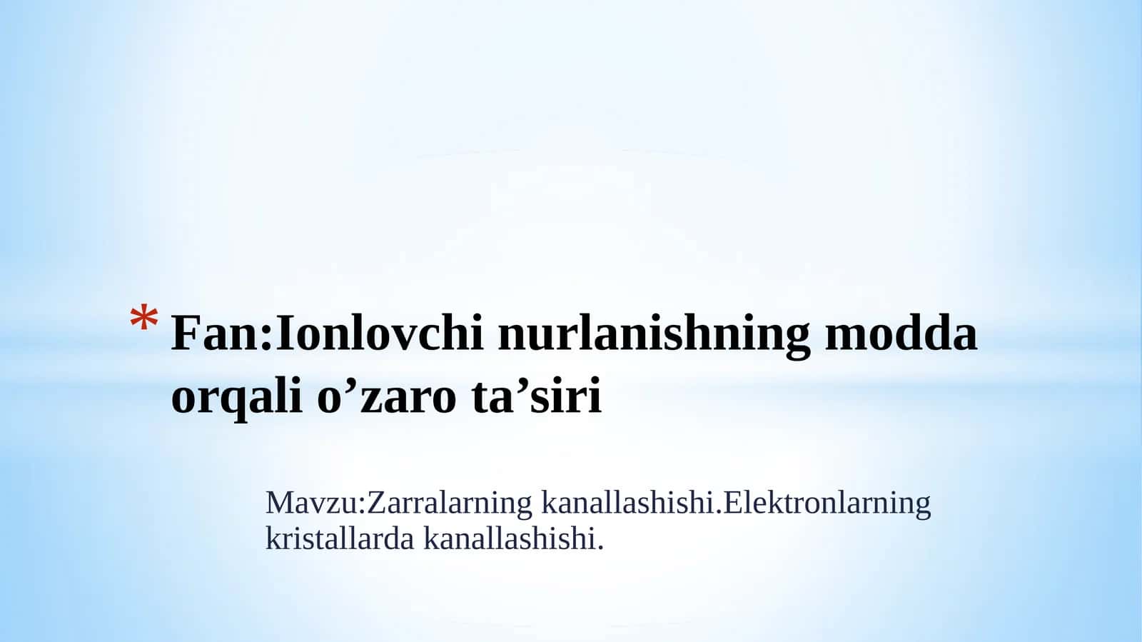 Zaryadlangan zarralar kanallashishi. Elektronlarning kristallarda kanallashishi. 1
